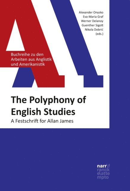 Gunther Sigott, Nikola Dobric, Werner Delanoy, Eva-Maria Graf, Alexander Onysko - Polyphony of English Studies, E-bok