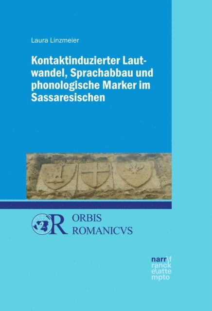 Laura Linzmeier - Kontaktinduzierter Lautwandel, Sprachabbau und phonologische Marker im Sassaresischen, E-bok