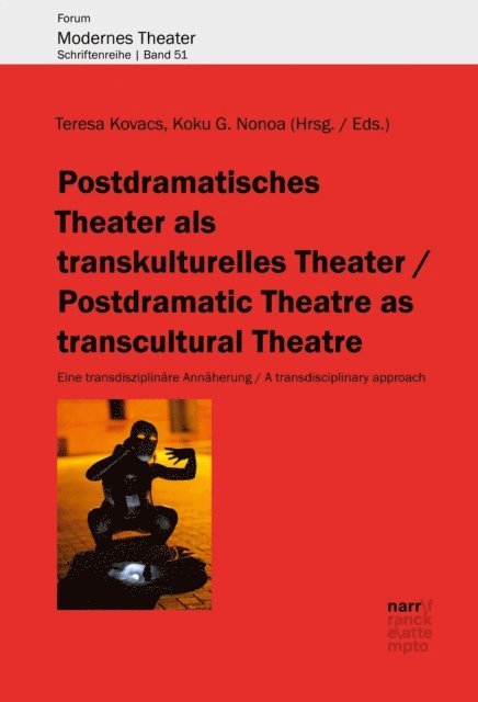 Koku G. Nonoa, Teresa Kovacs - Postdramatisches Theater als transkulturelles Theater, E-bok