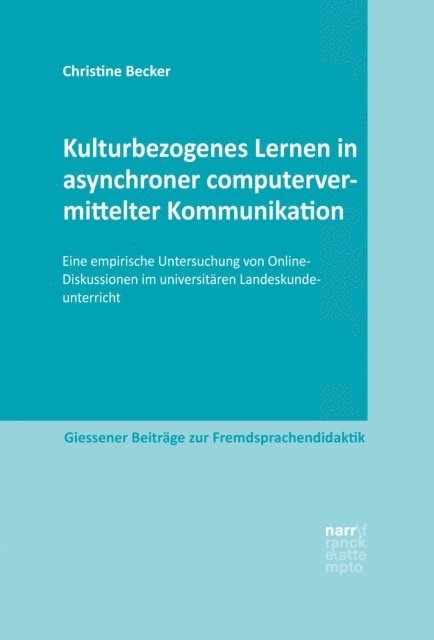 Christine Becker - Kulturbezogenes Lernen in asynchroner computervermittelter Kommunikation, E-bok