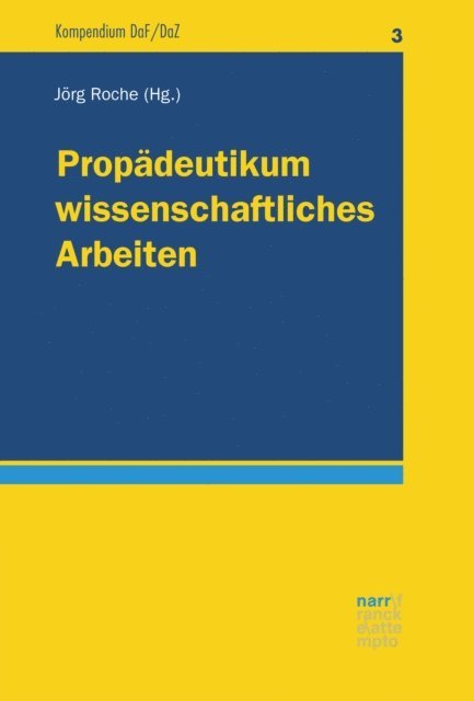 Jorg Roche - Propädeutikum wissenschaftliches Arbeiten, E-bok