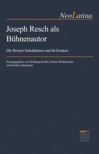 Stefan Zathammer, Simon Wirthensohn, Wolfgang Kofler - Joseph Resch als Bühnenautor, E-bok