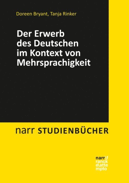 Tanja Rinker, Doreen Bryant - Der Erwerb des Deutschen im Kontext von Mehrsprachigkeit, E-bok