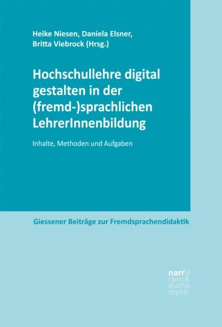 Britta Viebrock, Daniela Elsner, Heike Niesen - Hochschullehre digital gestalten in der (fremd-)sprachlichen LehrerInnenbildung, E-bok