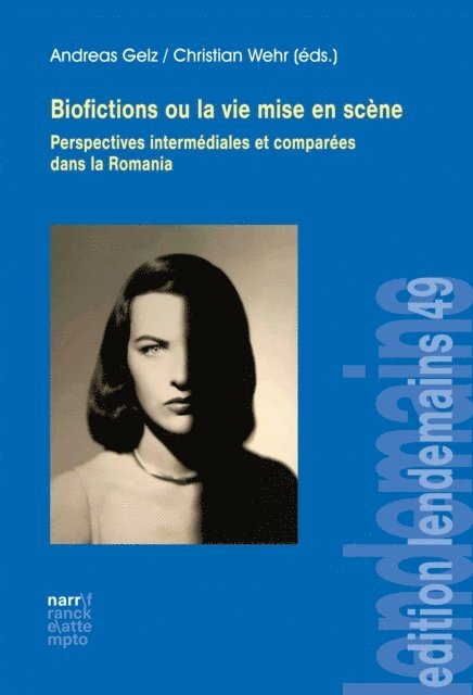 Christian Wehr, Andreas Gelz - Biofictions ou la vie mise en scène, E-bok