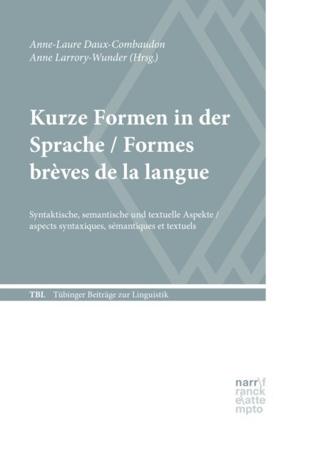 Anne Larrory-Wunder, Anne-Laure Daux-Combaudon - Kurze Formen in der Sprache / Formes brèves de la langue, E-bok