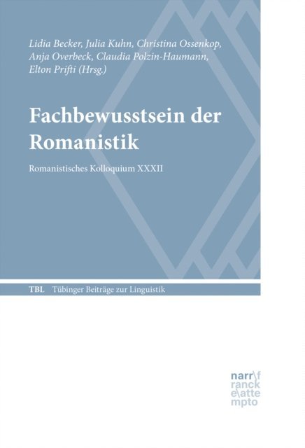 Elton Prifti, Claudia Polzin-Haumann, Anja Overbeck, Christina Ossenkop, Julia Kuhn, Lidia Becker - Fachbewusstsein der Romanistik, E-bok