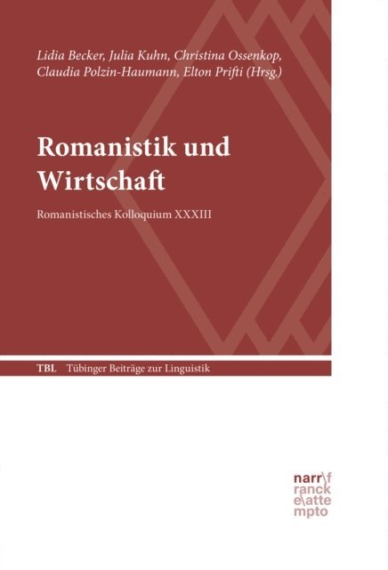 Elton Prifti, Claudia Polzin-Haumann, Christina Ossenkop, Julia Kuhn, Lidia Becker - Romanistik und Wirtschaft, E-bok