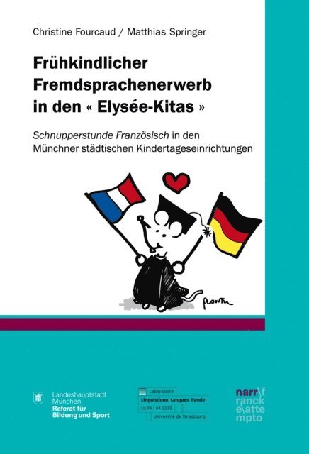 Matthias Springer, Christine Fourcaud - Frühkindlicher Fremdsprachenerwerb in den " Elysée-Kitas ", E-bok