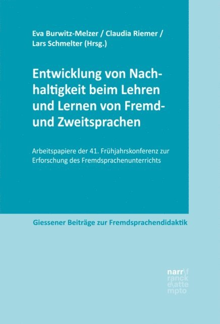 Lars Schmelter, Claudia Riemer, Eva Burwitz-Melzer - Entwicklung von Nachhaltigkeit beim Lehren und Lernen von Fremd- und Zweitsprachen, E-bok