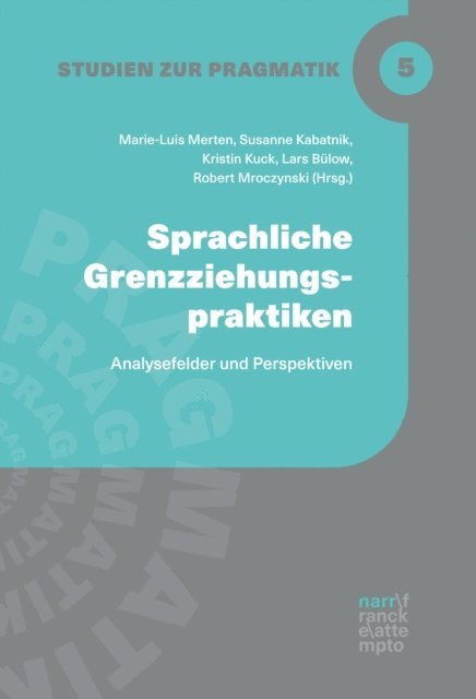 Robert Mroczynski, Lars Bulow, Kristin Kuck, Susanne Kabatnik, Marie-Luis Merten - Sprachliche Grenzziehungspraktiken, E-bok