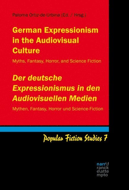 Paloma Ortiz-de-Urbina - German Expressionism in the Audiovisual Culture / Der deutsche Expressionismus in den Audiovisuellen Medien, E-bok