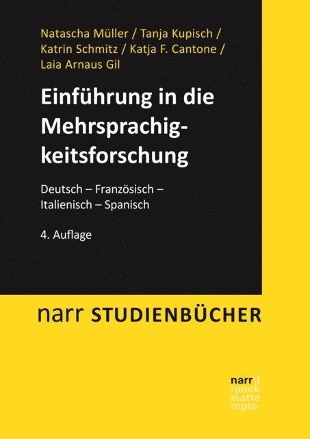Laia Arnaus Gil, Katja F. Cantone, Katrin Schmitz, Tanja Kupisch, Natascha Muller - Einführung in die Mehrsprachigkeitsforschung, E-bok
