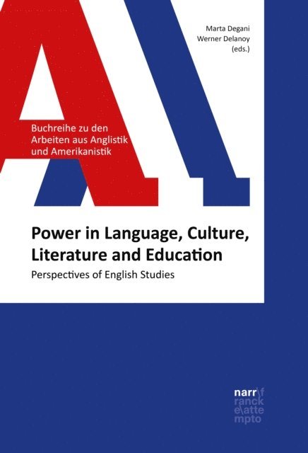 Werner Delanoy, Marta Degani - Power in Language, Culture, Literature and Education, E-bok
