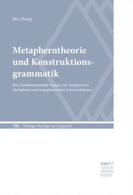 Bin Zhang - Metapherntheorie und Konstruktionsgrammatik, E-bok