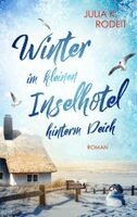 Julia K. Rodeit - Winter im kleinen Inselhotel hinterm Deich, Häftad