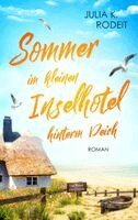 Julia K. Rodeit - Sommer im kleinen Inselhotel hinterm Deich, Häftad