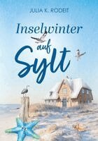 Julia K. Rodeit - Inselwinter auf Sylt, Häftad