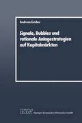 Signale, Bubbles und rationale Anlagestrategien auf Kapitalmrkten