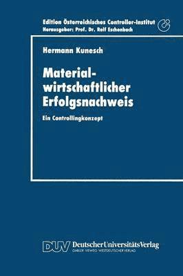 Hermann Kunesch - Materialwirtschaftlicher Erfolgsnachweis: Ein Controllingkonzept, Häftad