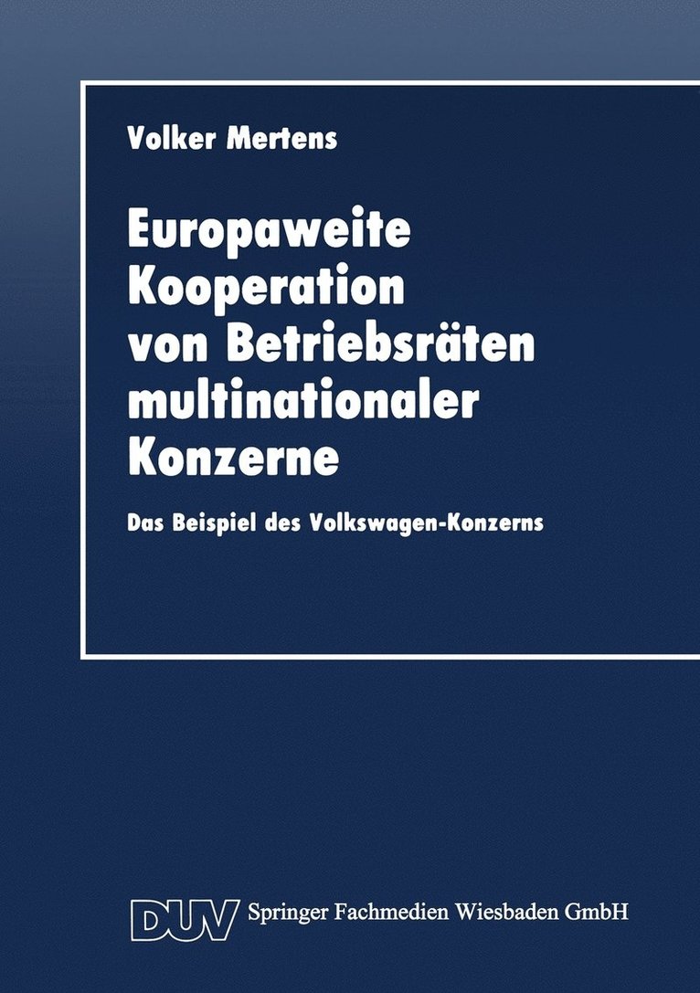 Europaweite Kooperation Von Betriebsräten Multinationaler Konzerne: Das Beispiel Des Volkswagen-Konzerns, Häftad