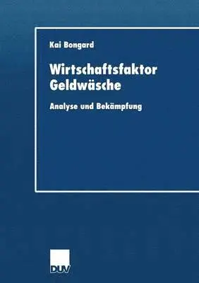 Kai Bongard - Wirtschaftsfaktor Geldwäsche: Analyse Und Bekämpfung, Häftad. Tillgänglighet: Lägg i varukorg
