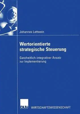 Johannes Lattwein - Wertorientierte Strategische Steuerung, Häftad. Tillgänglighet: Lägg i varukorg