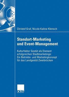 Christof Graf, Nicole Kalina-Klensch - Standort-Marketing und Event-Management, Häftad