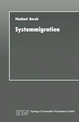 Systemmigration: Strategien Für Die Informatik, Häftad