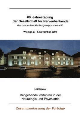 Michael Nichtweiß - Bildgebende Verfahren in Der Neurologie Und Psychiatrie: 60. Jahrestagung Der Gesellschaft Für Nervenheilkunde Des Landes Mecklenburg-Vorpommern E.V., Häftad