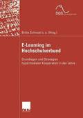 E-Learning Im Hochschulverbund: Grundlagen Und Strategien Hypermedialer Kooperation in Der Lehre