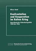 Konfrontation und Kooperation im Kalten Krieg