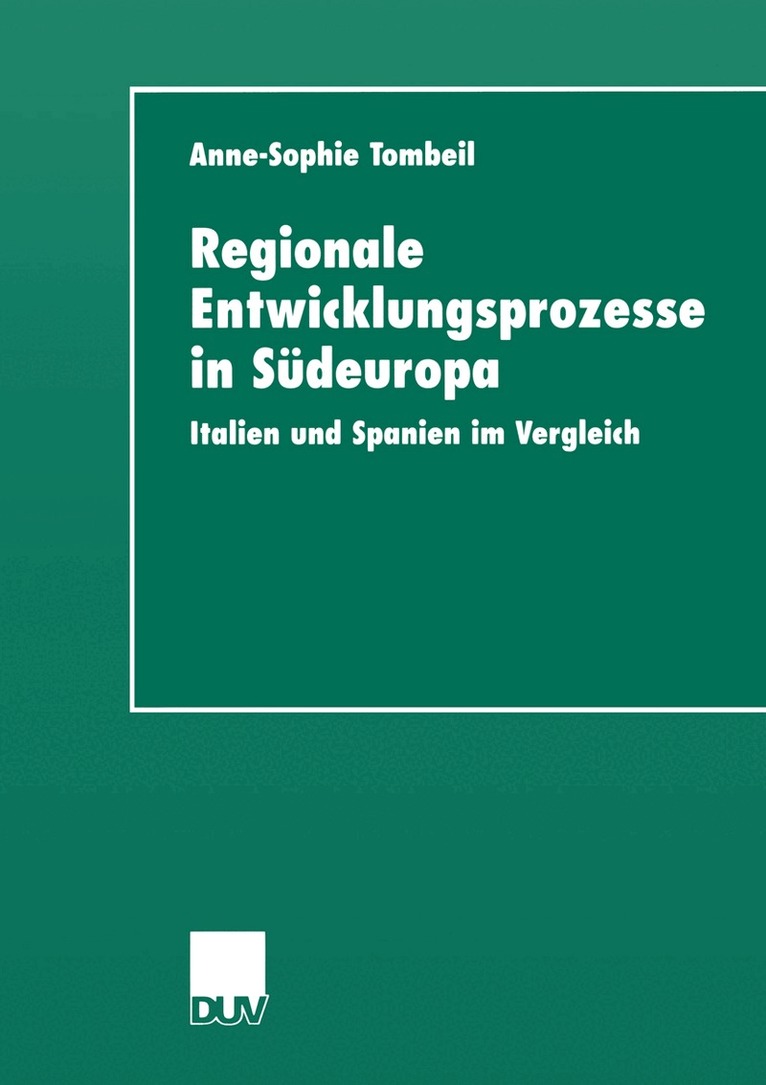 Anne-Sophie Tombeil - Regionale Entwicklungsprozesse in Südeuropa, Häftad