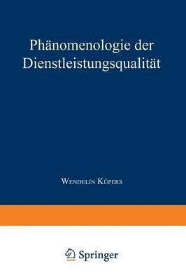 Phänomenologie Der Dienstleistungsqualität, Häftad
