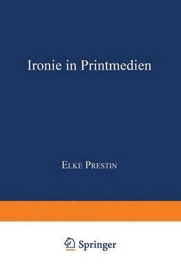 Elke Prestin - Ironie in Printmedien, Häftad