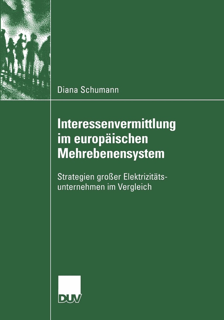 Diana Schumann - Interessenvermittlung im europäischen Mehrebenensystem, Häftad