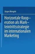 Horizontale Kooperation ALS Markteintrittsstrategie Im Internationalen Marketing