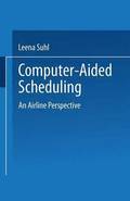 Computer-Aided Scheduling: An Airline Perspective