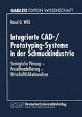 Integrierte Cad-/Prototyping-Systeme in Der Schmuckindustrie
