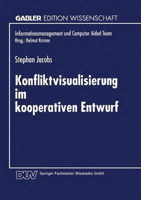 Konfliktvisualisierung Im Kooperativen Entwurf, Häftad. Tillgänglighet: Lägg i varukorg