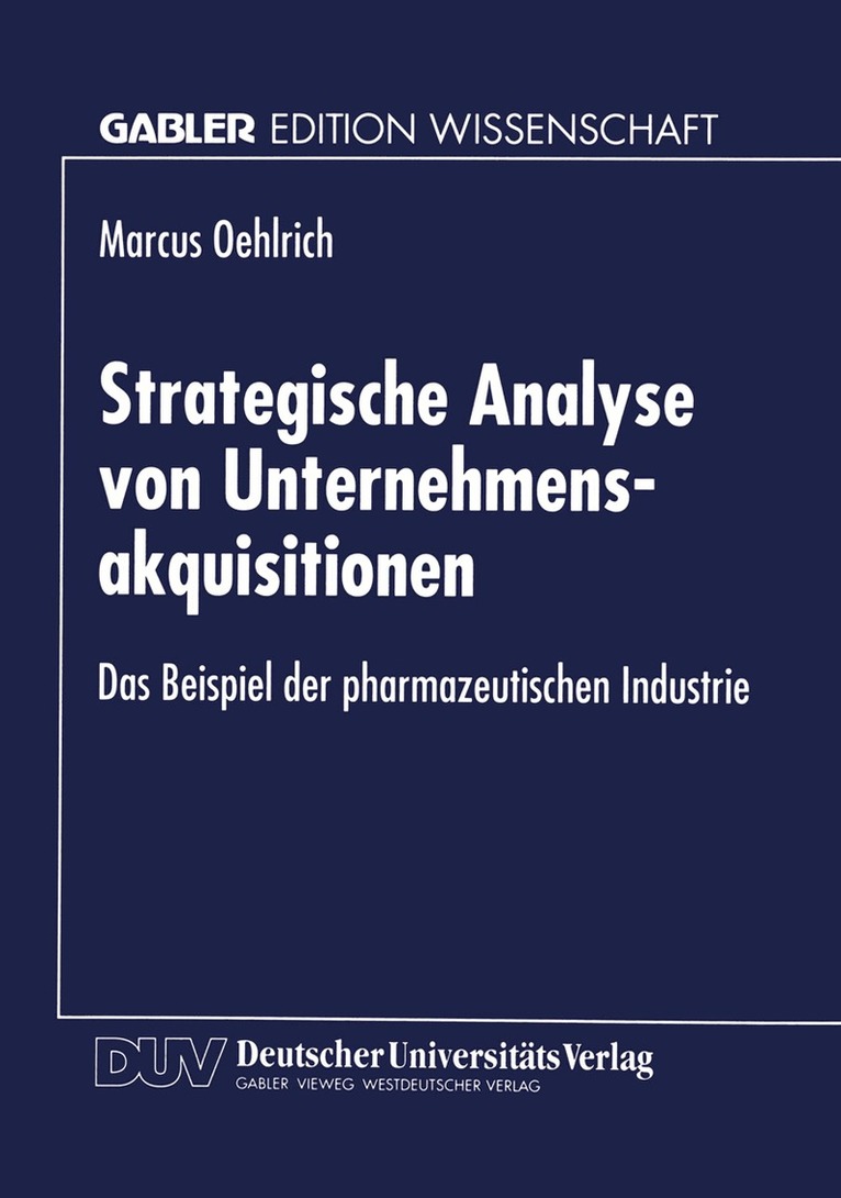 Marcus Oehlrich - Strategische Analyse von Unternehmensakquisitionen, Häftad. Tillgänglighet: Lägg i varukorg