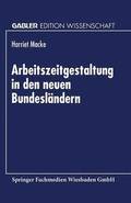 Arbeitszeitgestaltung in Den Neuen Bundesl�ndern