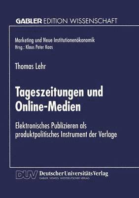 Tageszeitungen Und Online-Medien: Elektronisches Publizieren ALS Produktpolitisches Instrument Der Verlage, Häftad. Tillgänglighet: Lägg i varukorg
