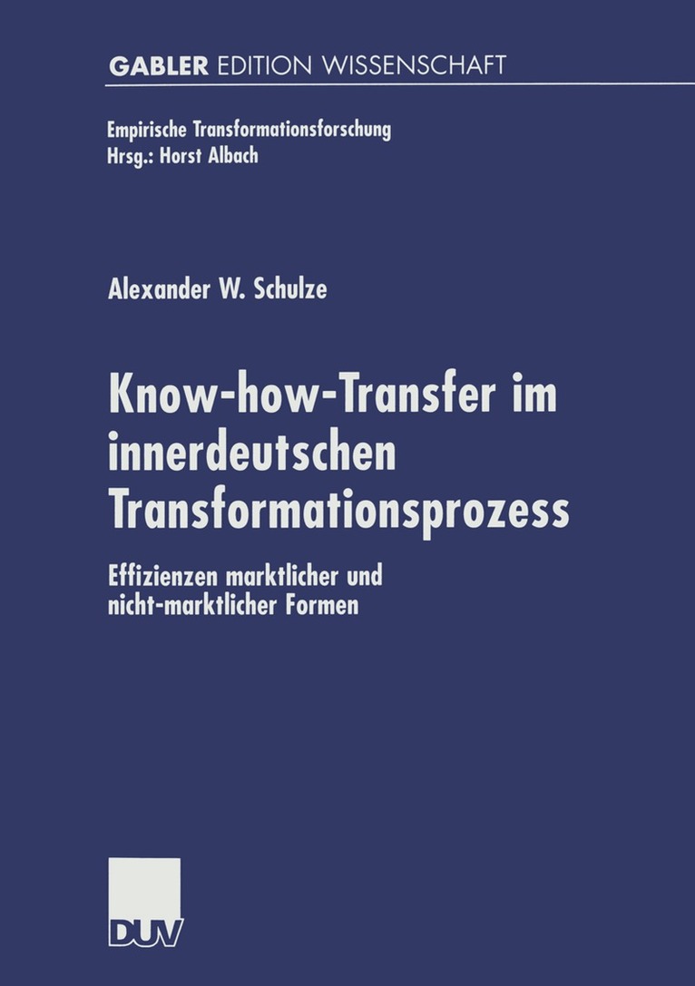 Alexander W. Schulze - Know-how-Transfer im innerdeutschen Transformationsprozess, Häftad. Tillgänglighet: Lägg i varukorg