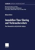 Immobilien-Time-Sharing Und Verbraucherschutz: Eine �konomische Und Juristische Analyse