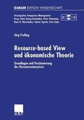 Resource-based View und oekonomische Theorie