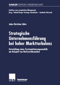 Strategische Unternehmensf�hrung bei hoher Marktturbulenz