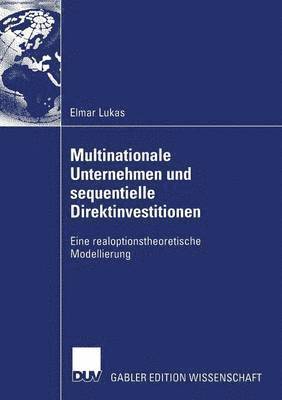 Elmar Lukas - Multinationale Unternehmen Und Sequentielle Direktinvestitionen, Häftad