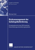 Risikomanagement der Gefahrgutbefrderung