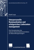 Interpersonelle Kommunikation und erfolgreiches Lieferantenmanagement
